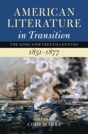 bokomslag American Literature in Transition, 1851-1877