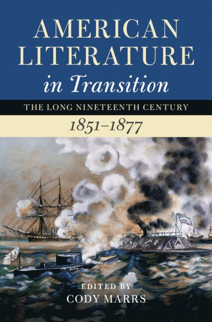 American Literature in Transition, 1851-1877 1