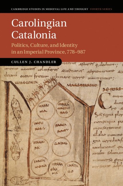 Cullen J. Chandler - Carolingian Catalonia, Inbunden