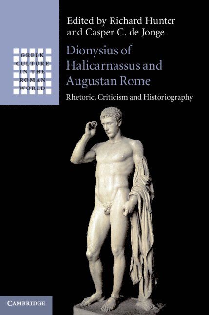 Dionysius of Halicarnassus and Augustan Rome 1