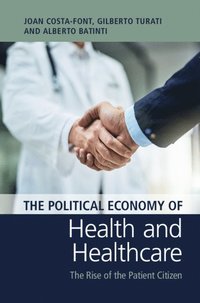 bokomslag The Political Economy of Health and Healthcare