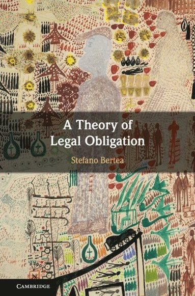 bokomslag A Theory of Legal Obligation