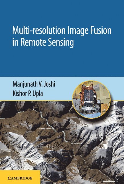 Multi-resolution Image Fusion in Remote Sensing 1