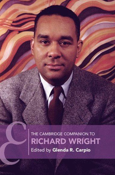 bokomslag The Cambridge Companion to Richard Wright