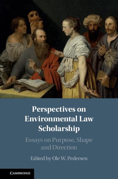 Ole W. Pedersen - Perspectives on Environmental Law Scholarship, Inbunden