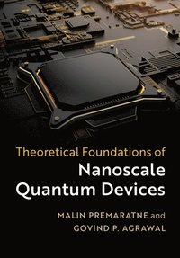 bokomslag Theoretical Foundations of Nanoscale Quantum Devices