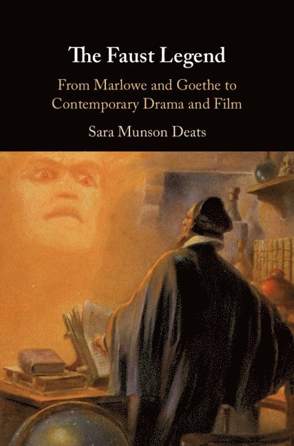 Sara Munson Deats, Sara Munson (University of South Florida) Deats - The Faust Legend, Inbunden