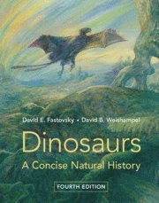 David E. Fastovsky, David B. Weishampel, David E. (University of Rhode Island) Fastovsky - Dinosaurs, Inbunden