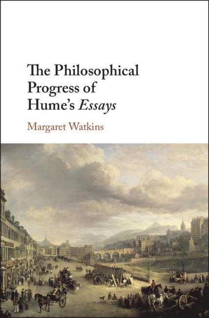 The Philosophical Progress of Hume's Essays 1