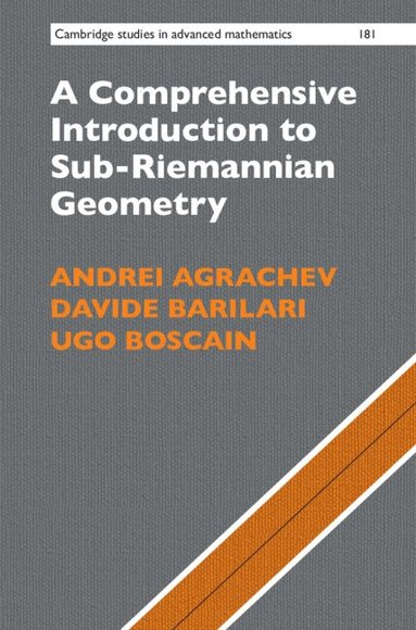 Andrei Agrachev, Davide Barilari, Ugo Boscain - A Comprehensive Introduction to Sub-Riemannian Geometry, Inbunden