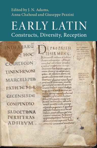J. N. Adams, Anna Chahoud, Giuseppe Pezzini - Early Latin, Inbunden