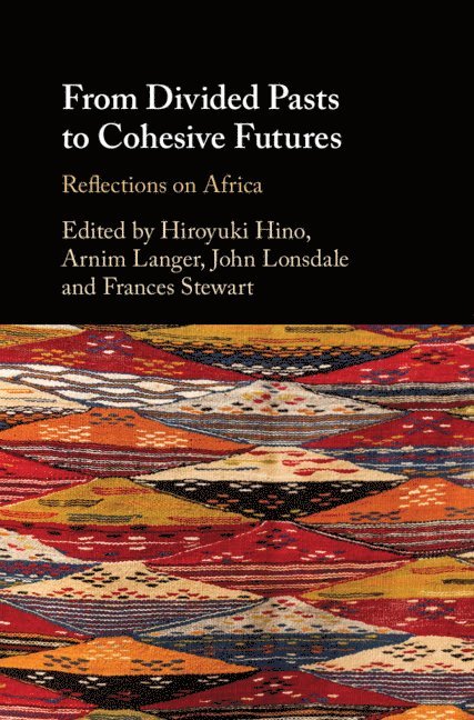 From Divided Pasts to Cohesive Futures 1