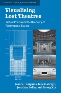 bokomslag Visualising Lost Theatres