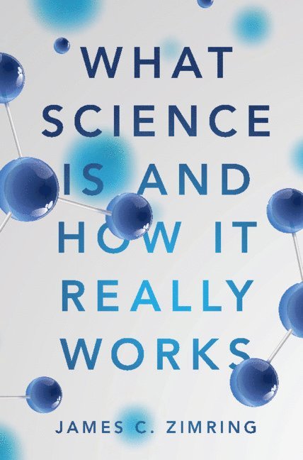 What Science Is and How It Really Works 1