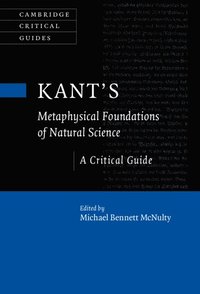 bokomslag Kant's Metaphysical Foundations of Natural Science
