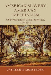 bokomslag American Slavery, American Imperialism