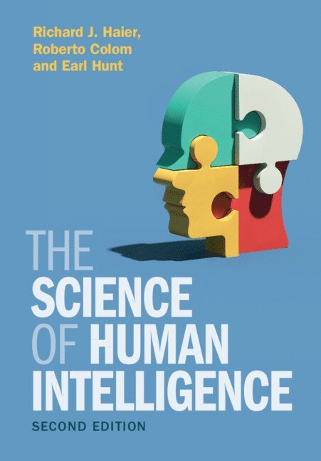 Richard J. Haier, Roberto Colom, Earl Hunt, Richard J Haier - Science of Human Intelligence, Inbunden