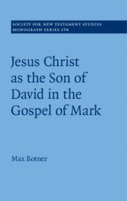 bokomslag Jesus Christ as the Son of David in the Gospel of Mark