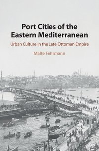 bokomslag Port Cities of the Eastern Mediterranean