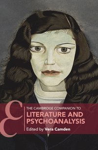 bokomslag The Cambridge Companion to Literature and Psychoanalysis