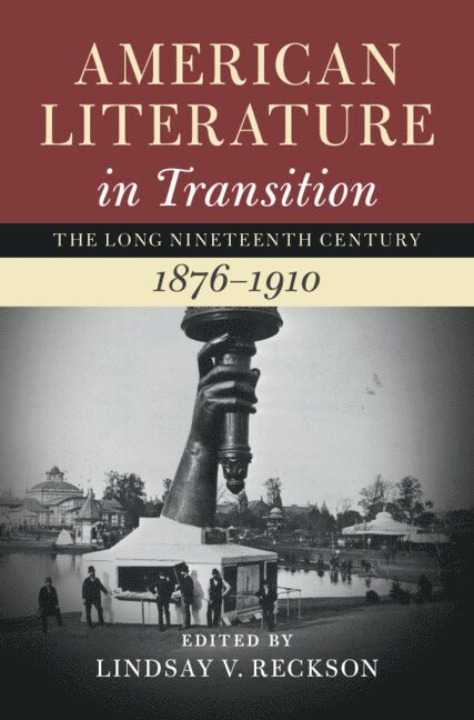 American Literature in Transition, 1876-1910: Volume 4 1