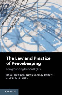 bokomslag The Law and Practice of Peacekeeping