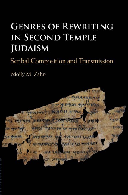 Molly M. Zahn, Molly M Zahn - Genres of Rewriting in Second Temple Judaism, Inbunden