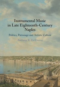 bokomslag Instrumental Music in Late Eighteenth-Century Naples