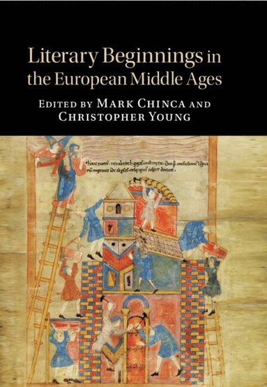 bokomslag Literary Beginnings in the European Middle Ages