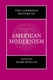 The Cambridge History of American Modernism 1