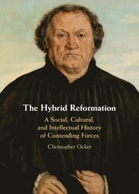 bokomslag The Hybrid Reformation