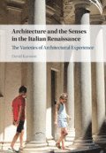 bokomslag Architecture and the Senses in the Italian Renaissance