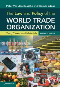 bokomslag The Law and Policy of the World Trade Organization
