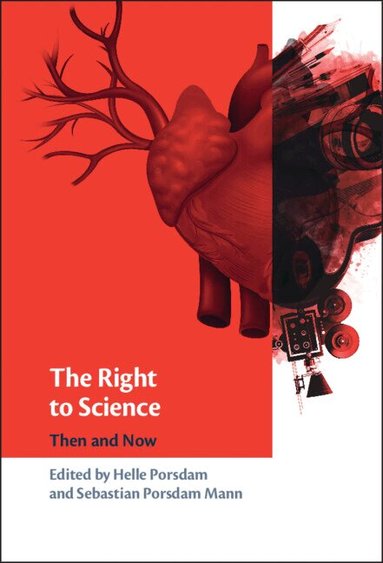 Helle Porsdam, Sebastian Porsdam Mann - The Right to Science, Inbunden