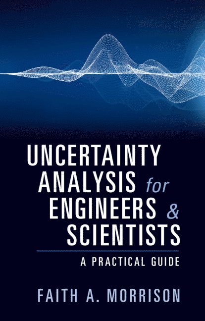 Uncertainty Analysis for Engineers and Scientists 1