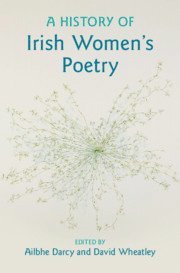 A History of Irish Women's Poetry 1