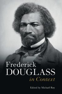 bokomslag Frederick Douglass in Context