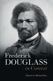 Frederick Douglass in Context