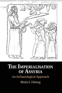 bokomslag The Imperialisation of Assyria