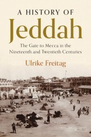 Ulrike Freitag - History of Jeddah, Inbunden