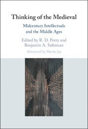 Benjamin A. Saltzman, R. D. Perry, Benjamin A. (University of Chicago) Saltzman, R. D. (University of Denver) Perry, R D Perry, Benjamin A Saltzman - Thinking of the Medieval, Inbunden
