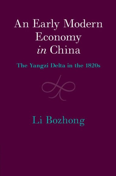 bokomslag An Early Modern Economy in China