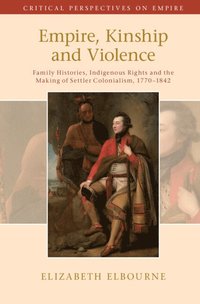 bokomslag Empire, Kinship and Violence