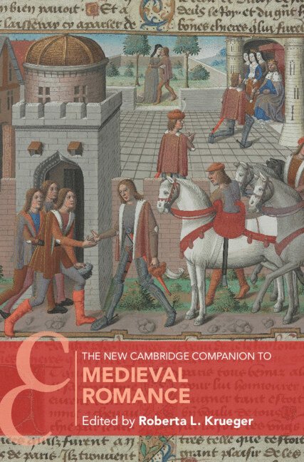 The New Cambridge Companion to Medieval Romance 1