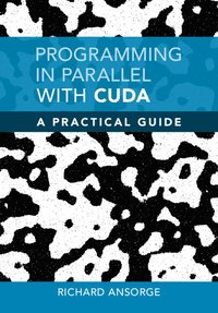 bokomslag Programming in Parallel with CUDA