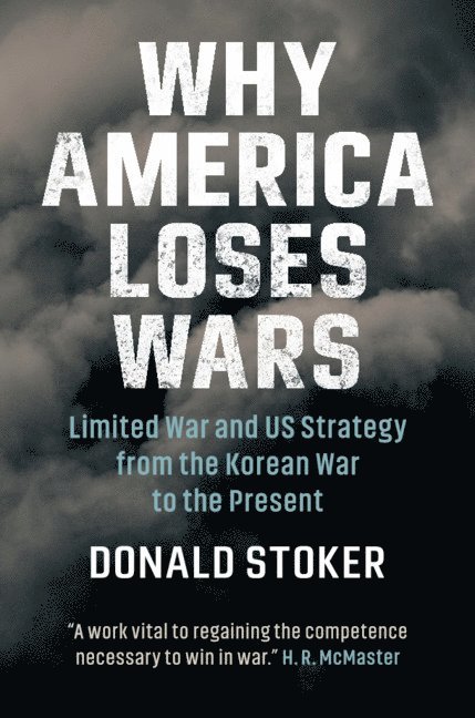 Why America Loses Wars