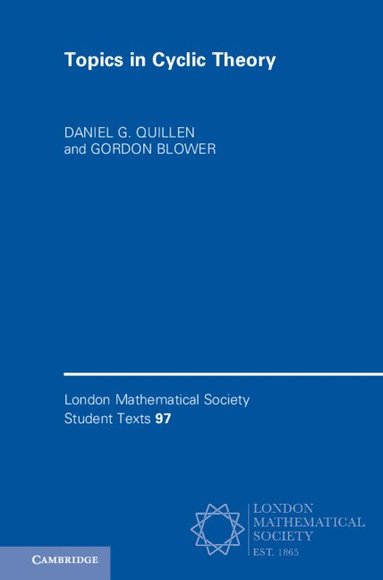 Daniel G. Quillen, Gordon Blower - Topics in Cyclic Theory, Inbunden