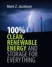 bokomslag 100% Clean, Renewable Energy and Storage for Everything