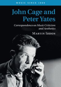 bokomslag John Cage and Peter Yates