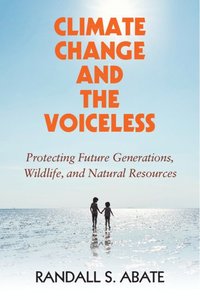 bokomslag Climate Change and the Voiceless